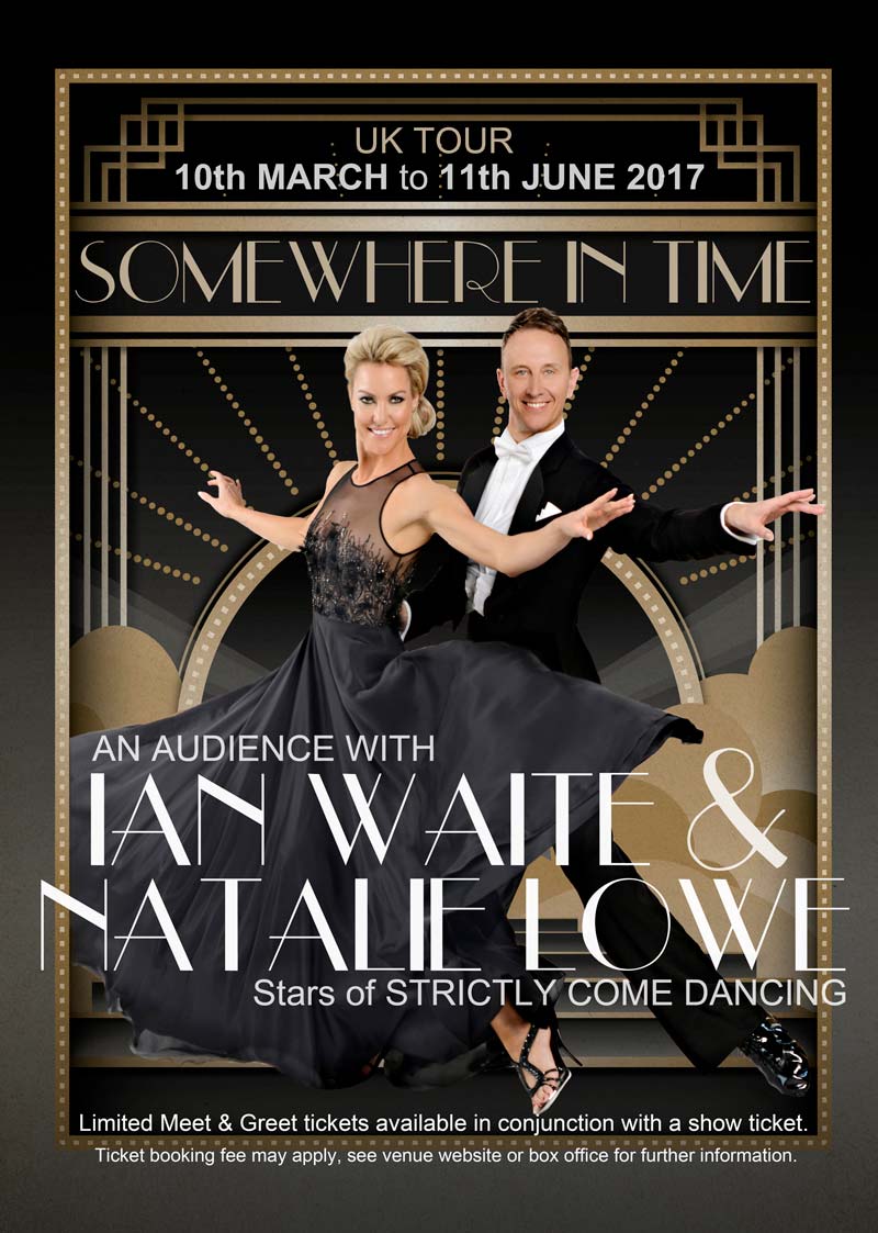 Ian Waite & Natalie Lowe - Somewhere In Time - 2017